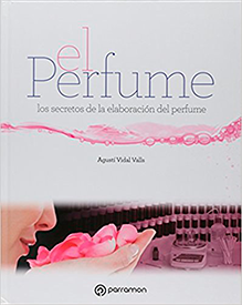 El perfume. Los secretos de la elaboración del perfume (Grandes Obras)